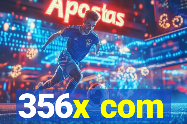356x com